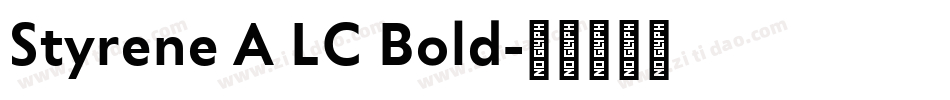 Styrene A LC Bold字体转换